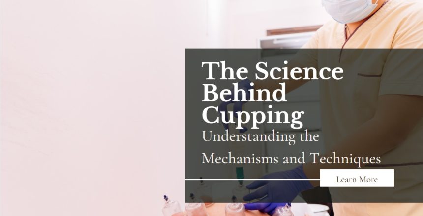 The Science Behind Cupping